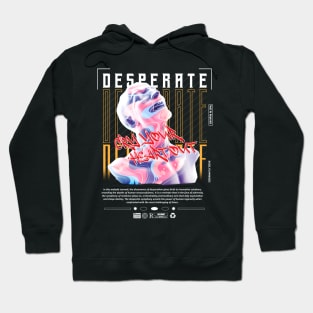 D E S P E R A T E Hoodie